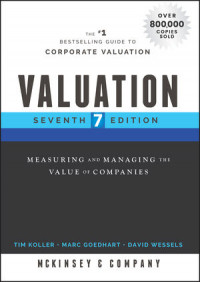 Valuation: measuring and managing the value of companies