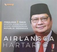 Perjalanan 1 tahun Menteri Koordinator Bidang Perekonomian Republik Indonesia Airlangga Hartarto