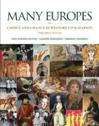 Image of Many Europes: choice and chance in western civilization, Volume I: to 1715
