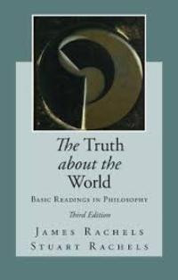 [the] Truth about the world: basic readings in philosophy