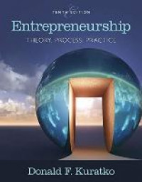 Entrepreneurship: theory, process, practice