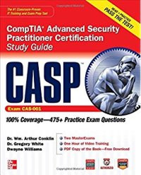 CASP CompTIA advanced security practitioner certification study guide (Exam CAS-001)