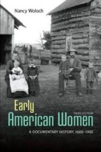 Early American women: a documentary history, 1600-1900