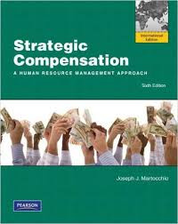 Strategic compensation: a human resource management approach