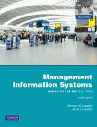 Management information systems : managing the digital firm