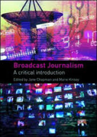 Broadcast journalism: a critical introduction