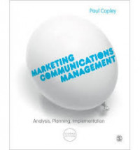 Marketing communications management: analysis, planning, implementation