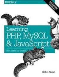 Learning php, mysql and javascript: with jquery, css and html5