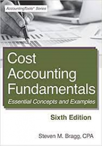 Cost Accounting Fundamentals: Essential Concepts and Examples
