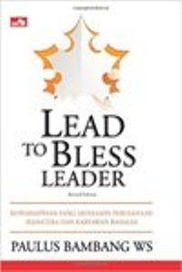 Lead to bless leader: kepemimpinan yang menjamin