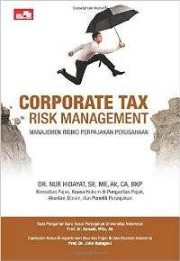 Corporate tax risk management: manajemen risiko perpajakan perusahaan
