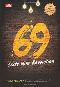 Sixty nine revolution: bagaimana internet marketer mendulang sukses
