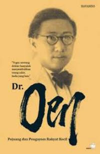 Dr. Oen: pejuang dan pengayom rakyat kecil