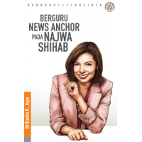 Berguru news anchor pada Najwa Shihab: berguru pada ahlinya