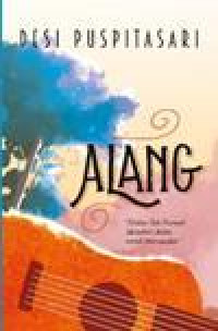 Image of Alang: hidup tak pernah memberi bahu untuk bersandar
