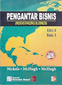 Pengantar bisnis= understanding business (buku 1)