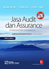 Jasa audit dan assurance: pendekatan sistematis, buku 1= auditing and assurance services: a systematic approach