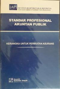 Standar profesional akuntan publik: kerangka untuk perikatan asurans