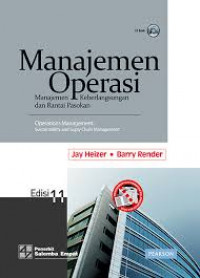 Manajemen operasi: manajemen keberlangsungan dan rantai pasokan= operations management: sustainability and suply chain management