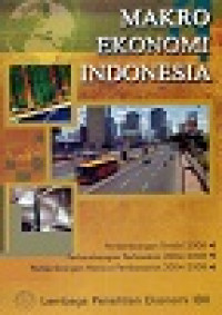 Makro ekonomi Indonesia : perkembangan terkini 2008, perkembangan perbankan 2004-2008, perkembangan neraca pembayaran 2004-2008