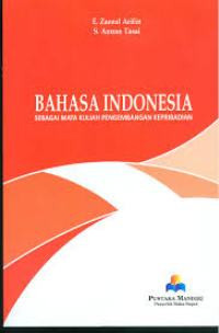 Bahasa Indonesia: sebagai mata kuliah pengembangan kepribadian
