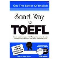Get the better of english smart way to TOEFL:teknik cepat menguasai TOEFL dengan tambahan CD Audio Listening untuk membantu anda dalam menguasai TOEFL [CD 2]