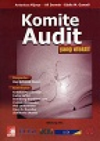 Komite audit yang efektif : panduan untuk komisaris, direksi dan komite audit perusahaan publik dan BUMN
