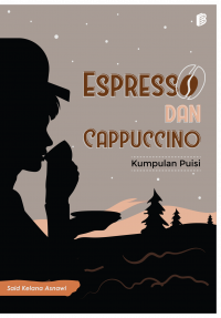 Espresso dan Cappucino: kumpulan puisi