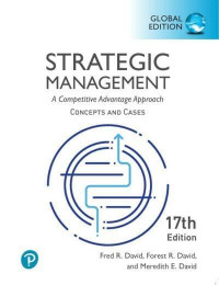 Strategic Management: A competitive advantage approach, concepts and cases